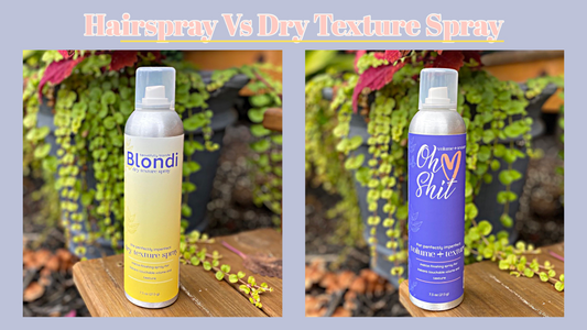 What Distinguishes Hairspray From Dry Texture Spray or Volume +Texture Spray?