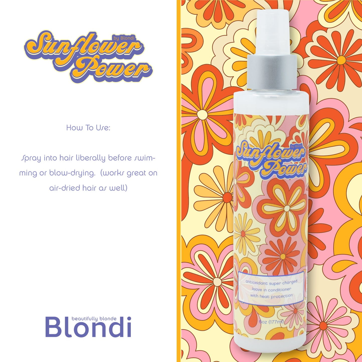 Blondi Sunflower Power Antioxidant Super Charged Leave In Conditioner With Heat Protection